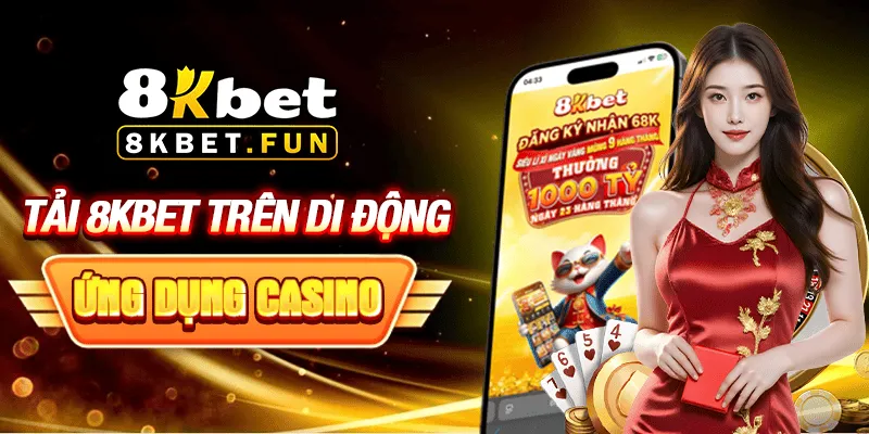 8kbet tải app chính thức